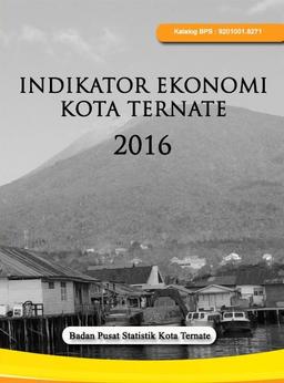 Economic Indicators Of Ternate City 2016